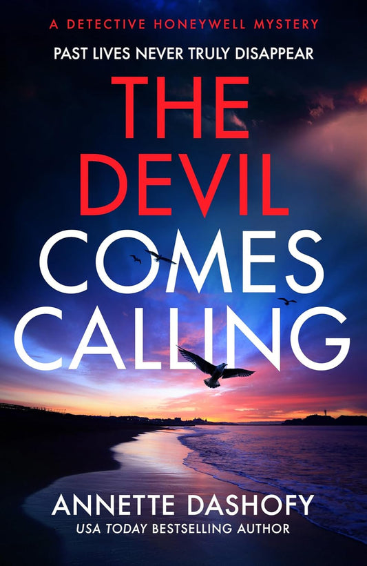 The Devil Comes Calling By Annette Dashofy - Detective Honeywell Mystery #3