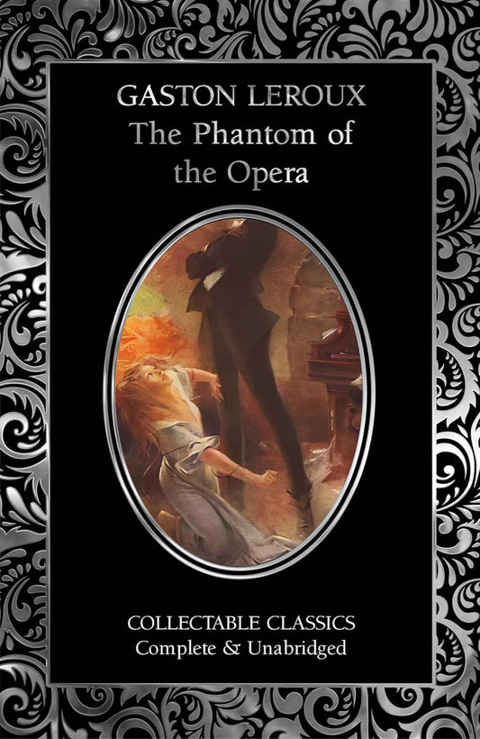 The Phantom of the Opera - Flame Tree Collectable Classics (Hardback)