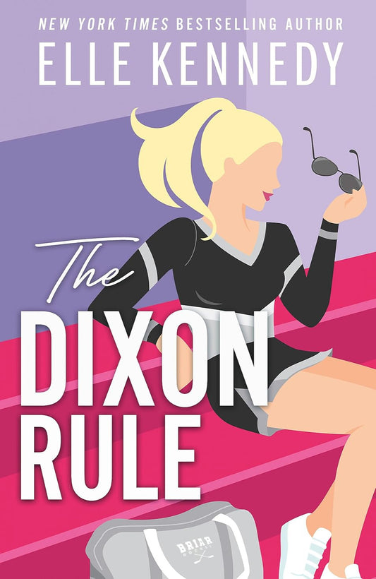 The Dixon Rule By Elle Kennedy - Campus Diaries #2