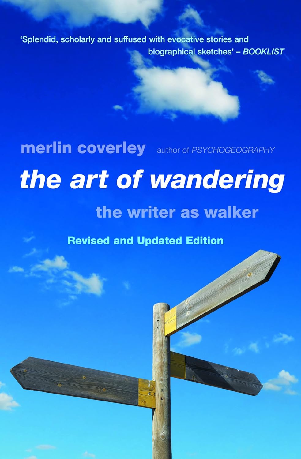 The Art of Wandering: The Writer as Walker By Merlin Coverley (Paperback)