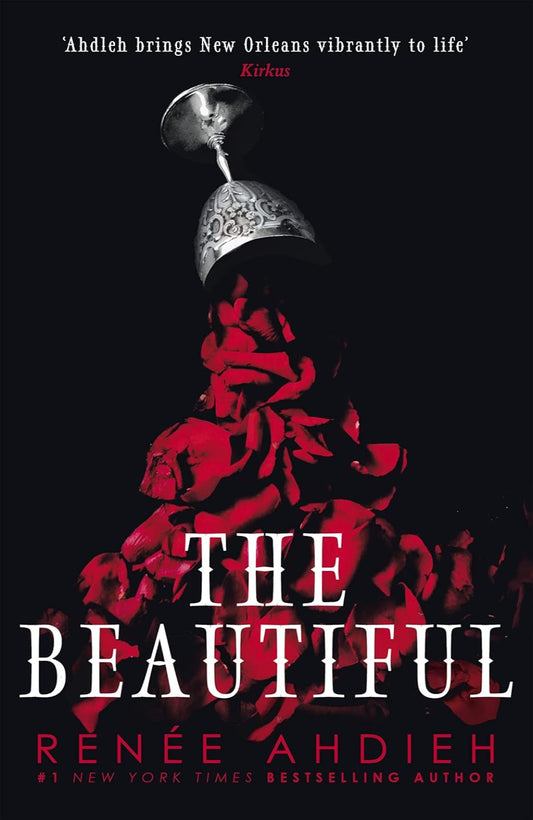The Beautiful By Renée Ahdieh - The Beautiful #1