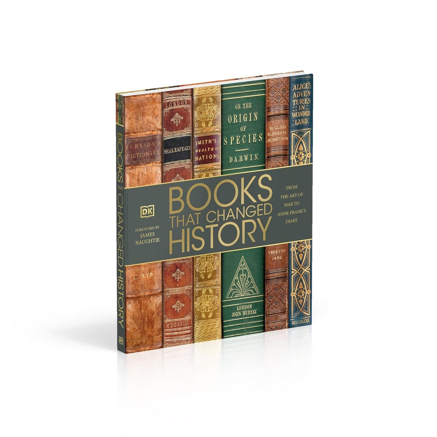 Books That Changed History: From the Art of War to Anne Frank's Diary - DK History Changers (Hardback)