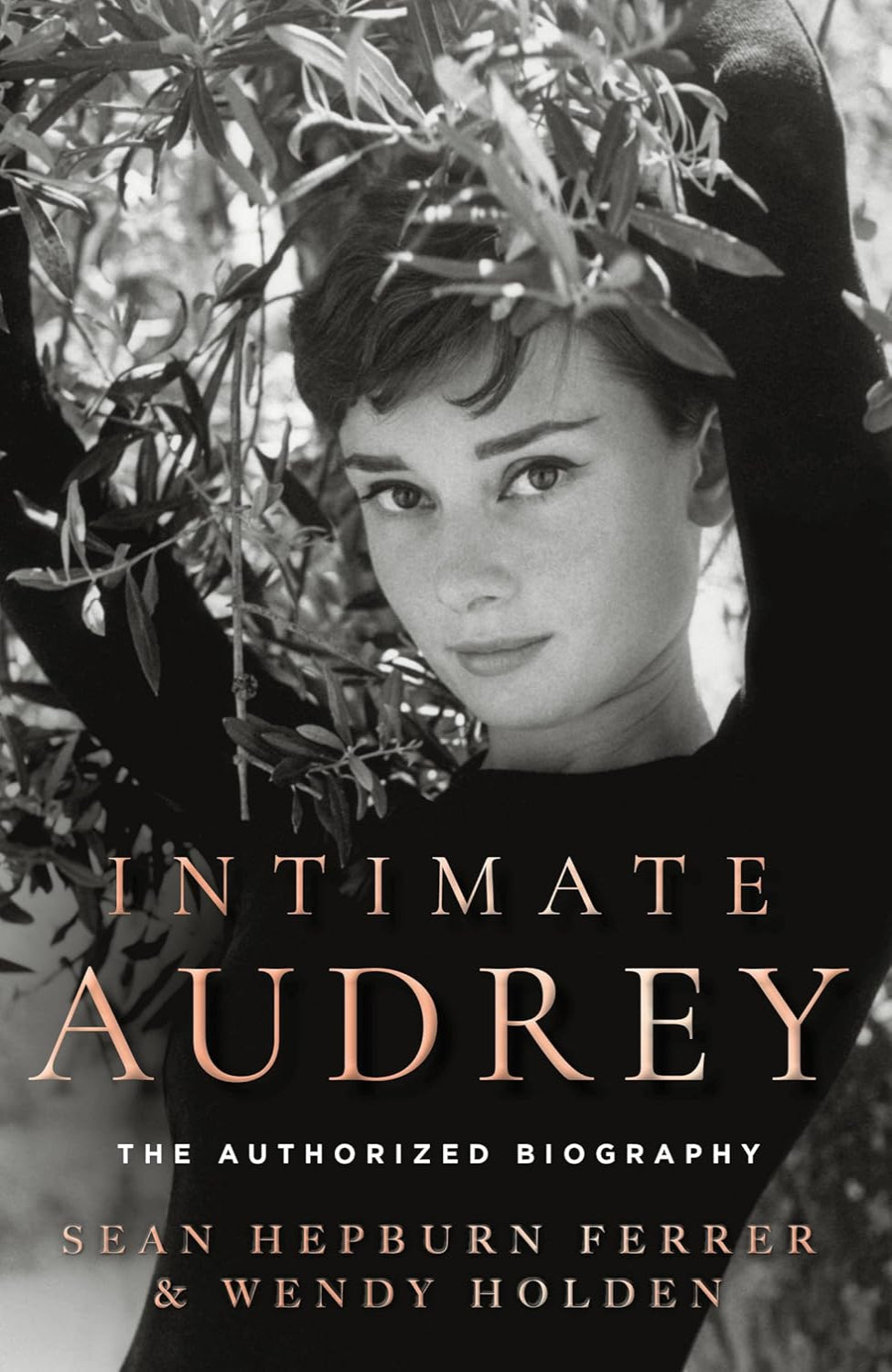 Intimate Audrey: An Authorised Biography (Hardback)