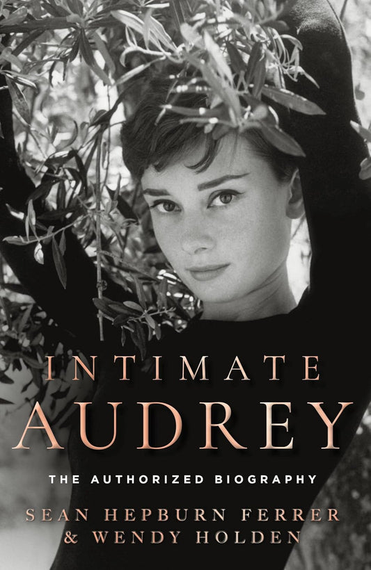 Intimate Audrey: An Authorised Biography (Hardback)