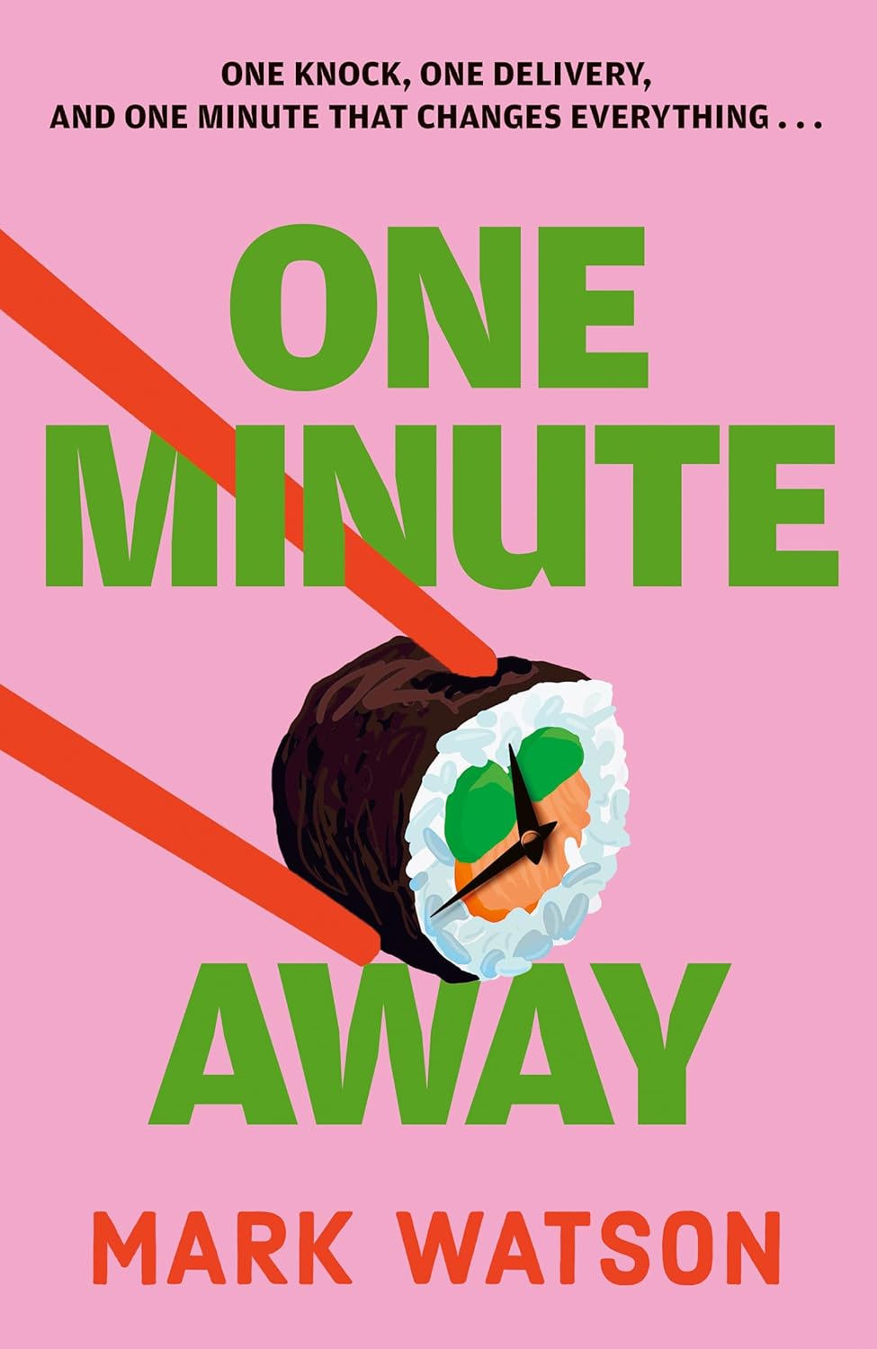 One Minute Away By Mark Watson