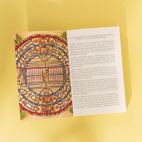 The Golden Road: How Ancient India Transformed the World By William Dalrymple