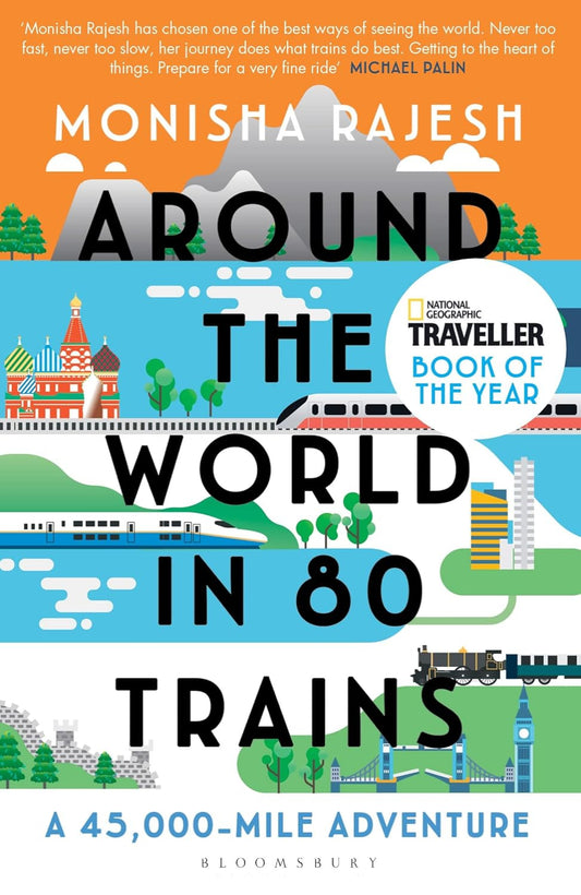 Around the World in 80 Trains: A 45,000-Mile Adventure (Paperback)
