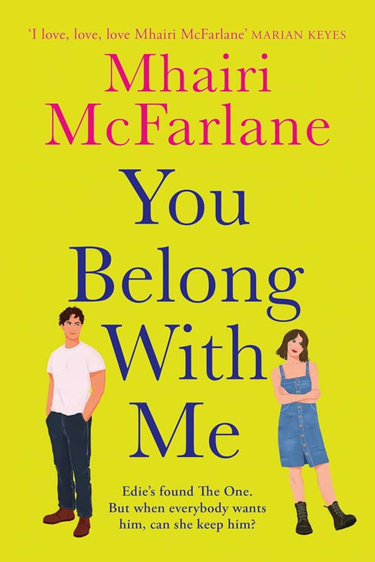 You Belong with Me (Who’s That Girl) By Mhairi McFarlane - Edie Thompson #2
