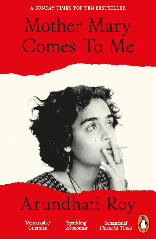 Mother Mary Comes to Me By Arundhati Roy