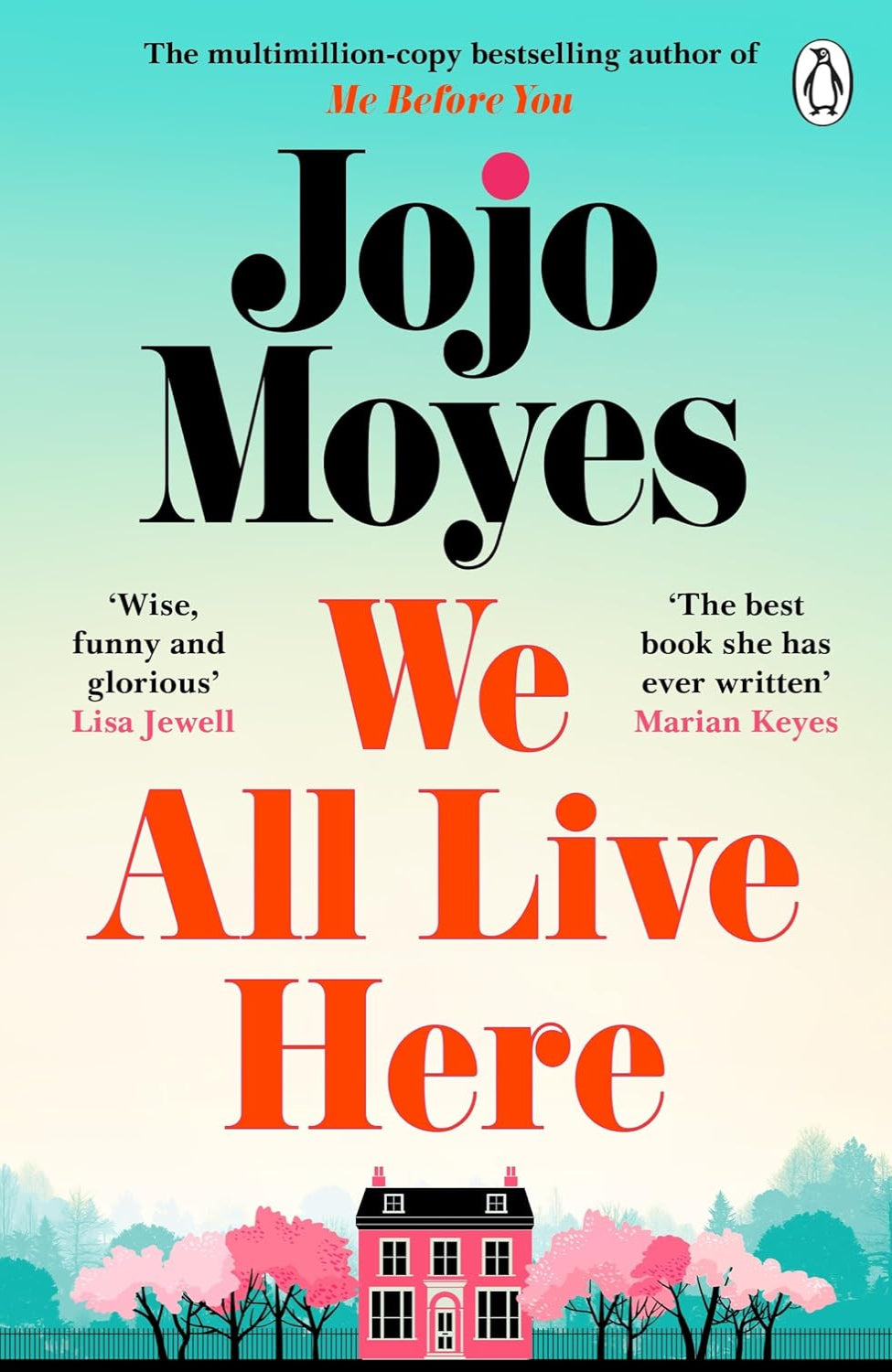 We All Live Here By Jojo Moyes