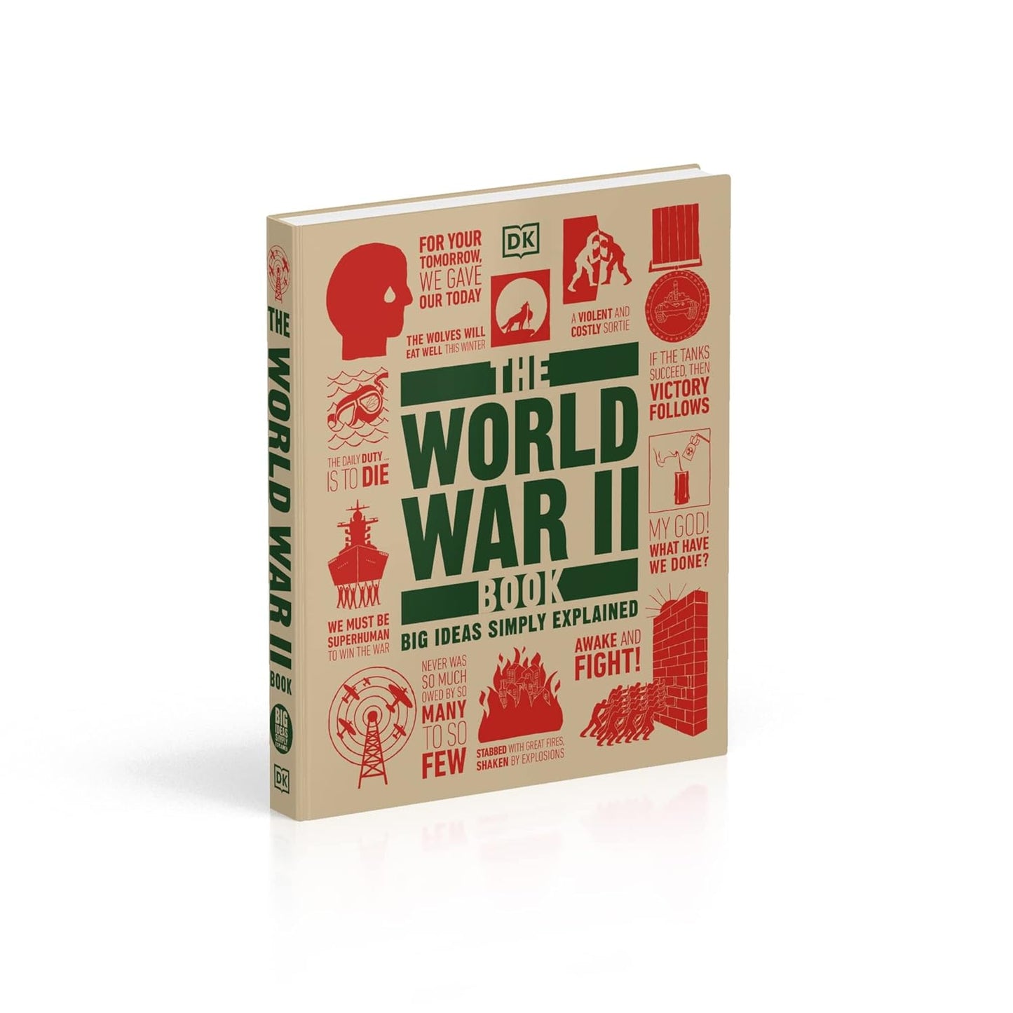 The World War II Book: Big Ideas Simply Explained - DK Big Ideas (Hardback)