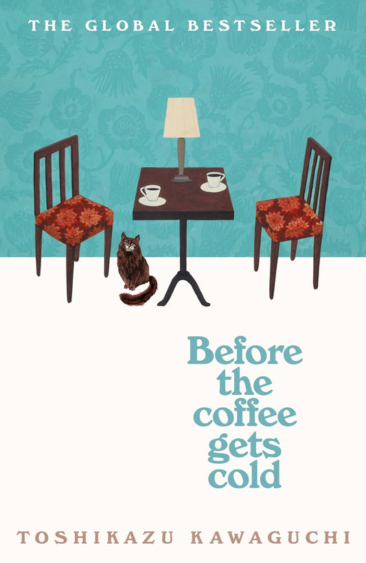 Before the Coffee Gets Cold By Toshikazu Kawaguchi -  Before the Coffee Gets Cold #1