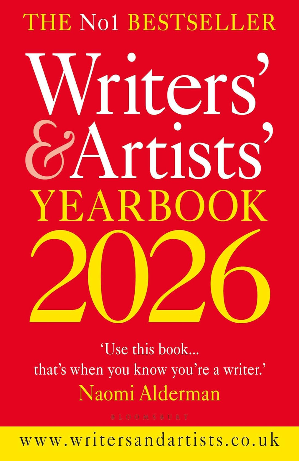 Writers' & Artists' Yearbook 2026: The best advice on how to write and get published (Writers' and Artists')