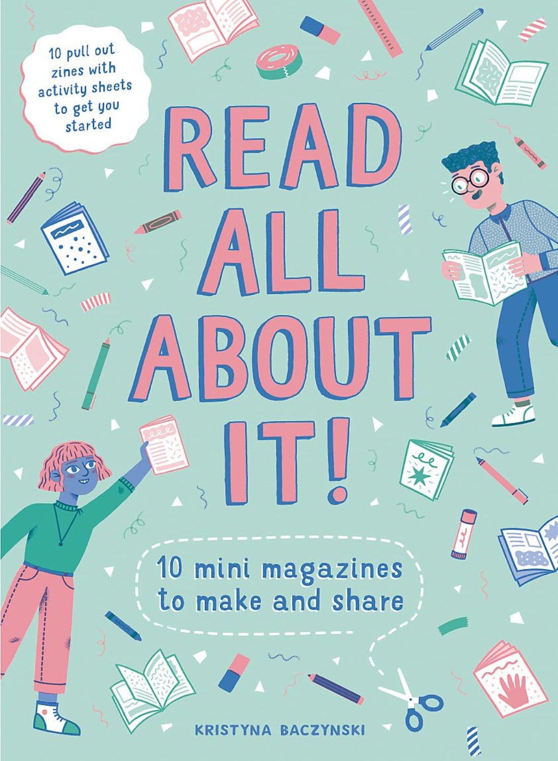 Read All About It!: 10 Mini-Magazines to Make and Share (Paperback)