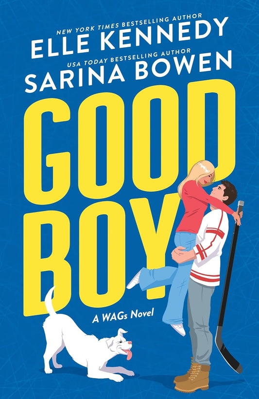 Good Boy By Elle Kennedy ,  Sarina Bowen - WAGs #1