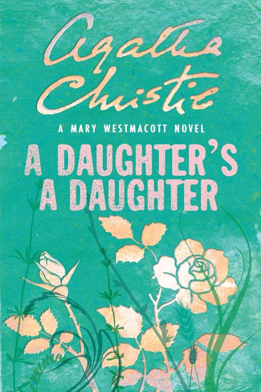 A Daughter’s a Daughter By Agatha Christie