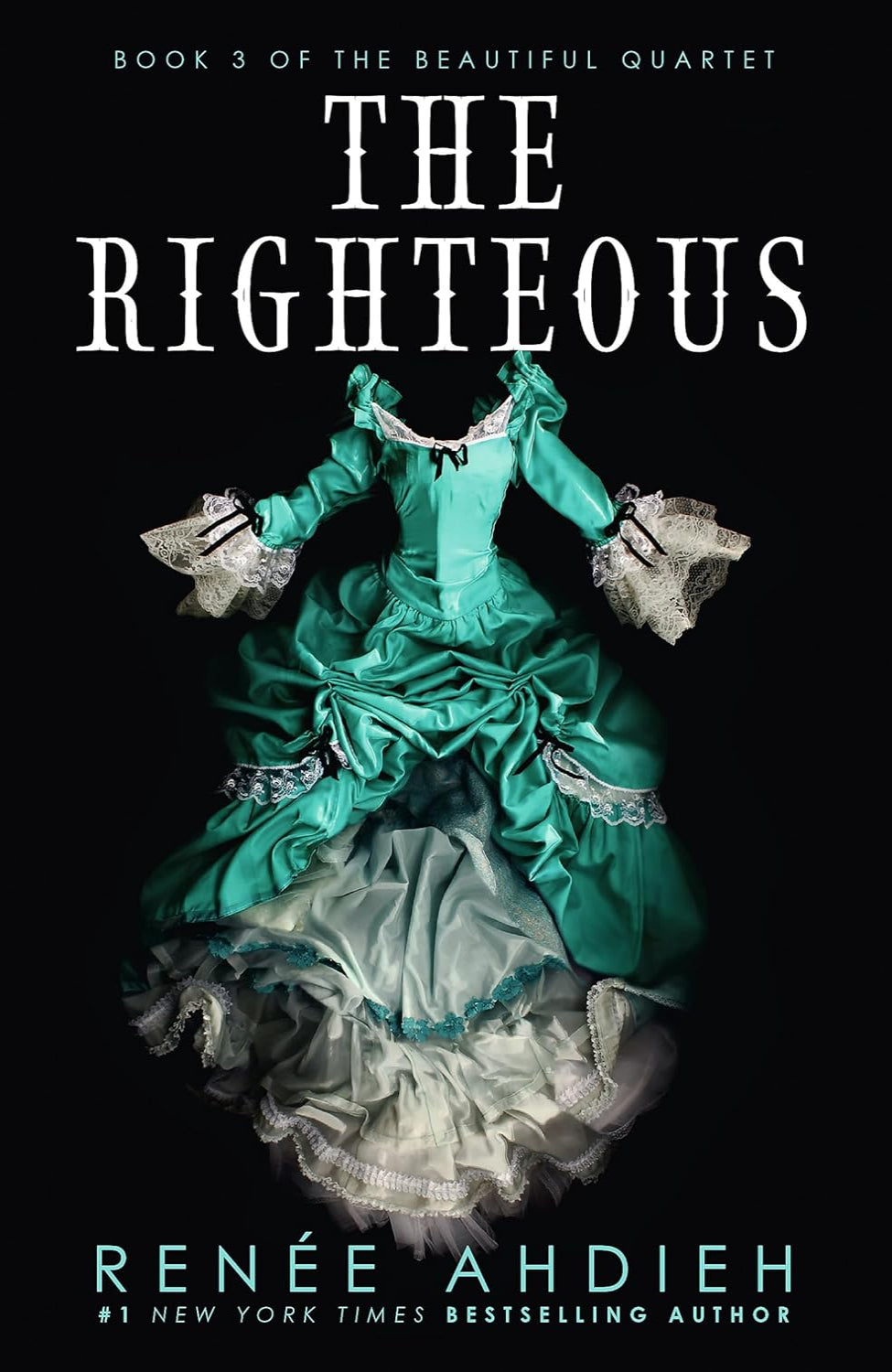 The Righteous By Renée Ahdieh - The Beautiful #3