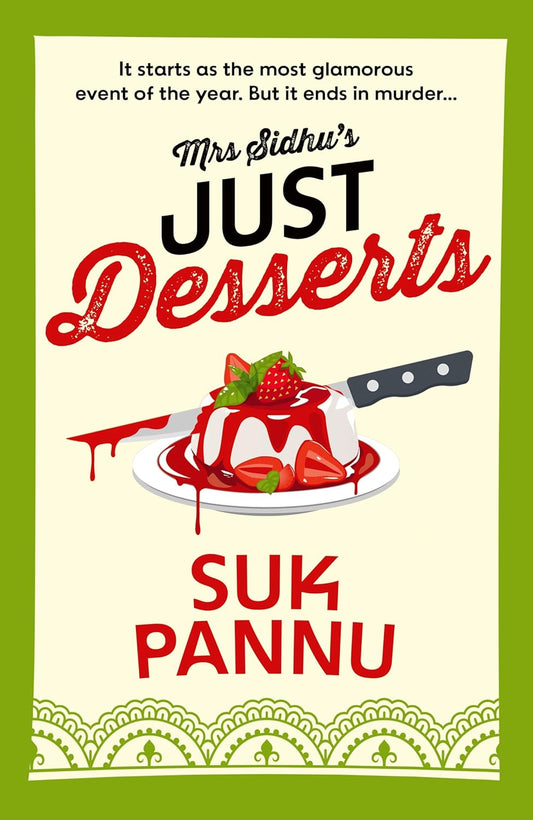 Mrs Sidhu’s Just Desserts By Suk Pannu (Hardback)