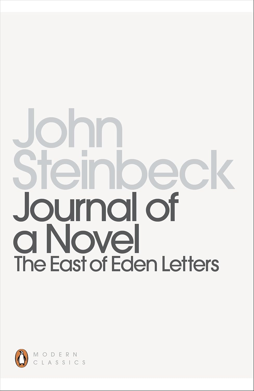 Journal of a Novel: The East of Eden Letters By John Steinbeck