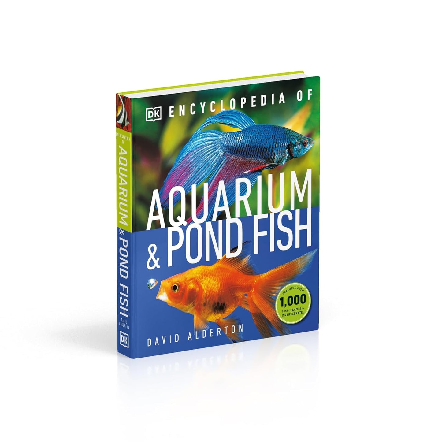 Encyclopedia of Aquarium and Pond Fish - DK Pet Encyclopedias (Hardback)