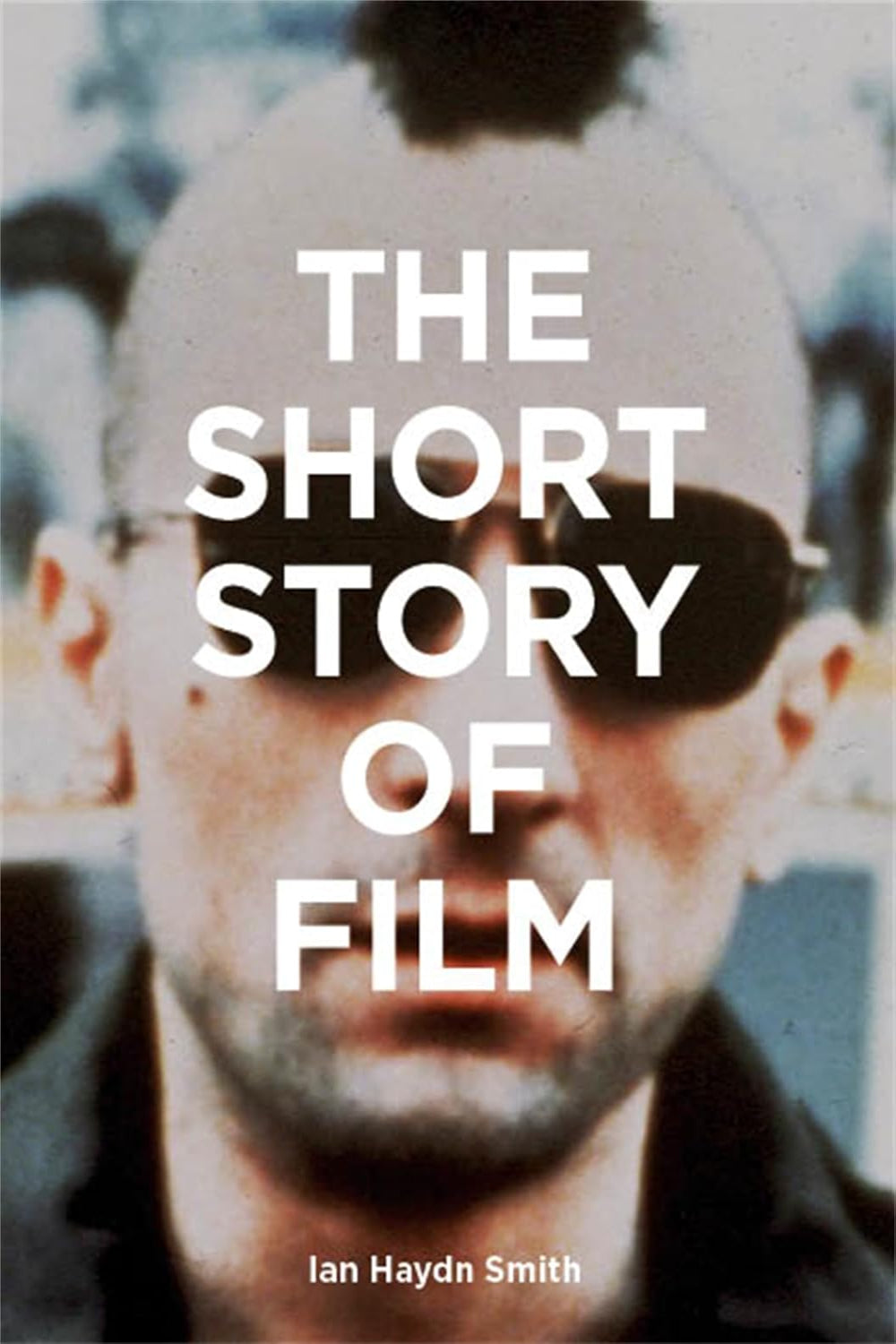 The Short Story of Film: A Pocket Guide to Key Genres, Films, Techniques and Movements (Flexibound)