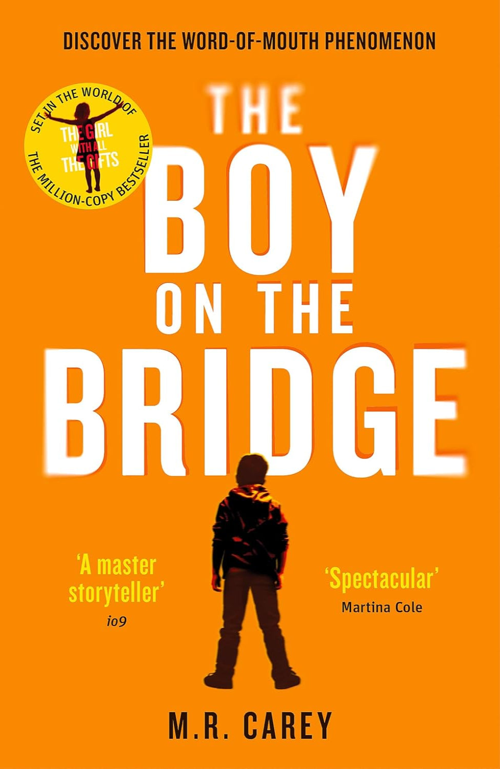 The Boy on the Bridge By M.R. Carey - The Girl With All the Gifts #2