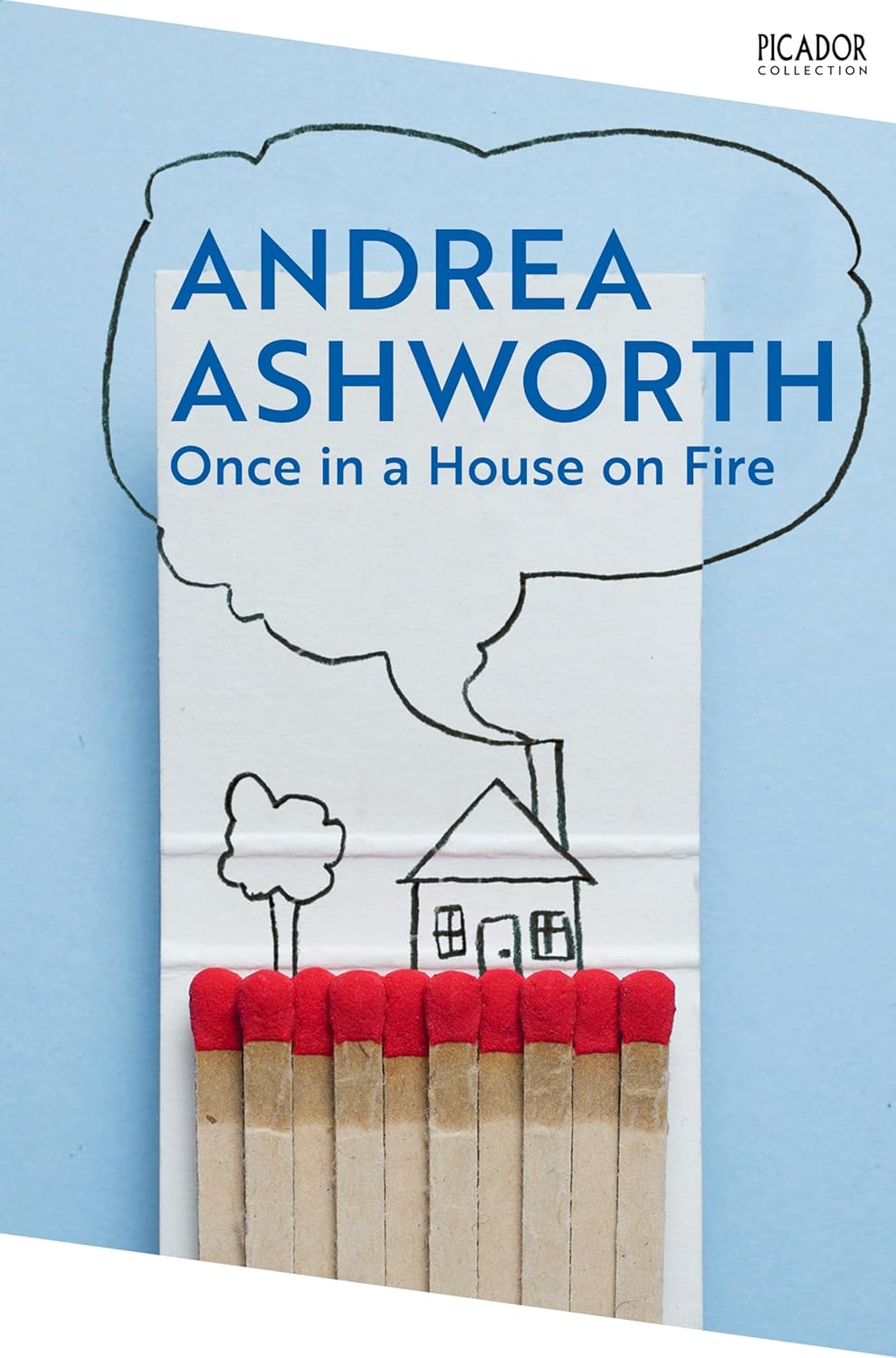 Once in a House on Fire By Andrea Ashworth