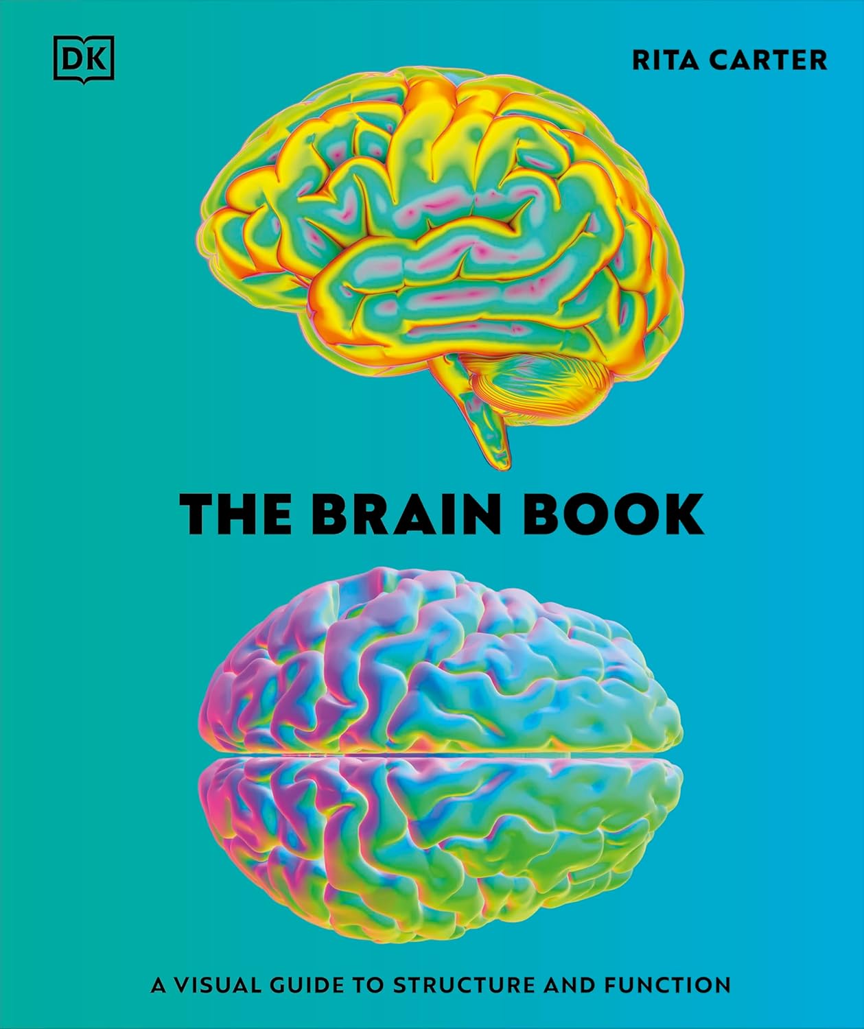 The Brain Book: A Visual Guide to Structure and Function - DK Human Body Guides (Hardback)