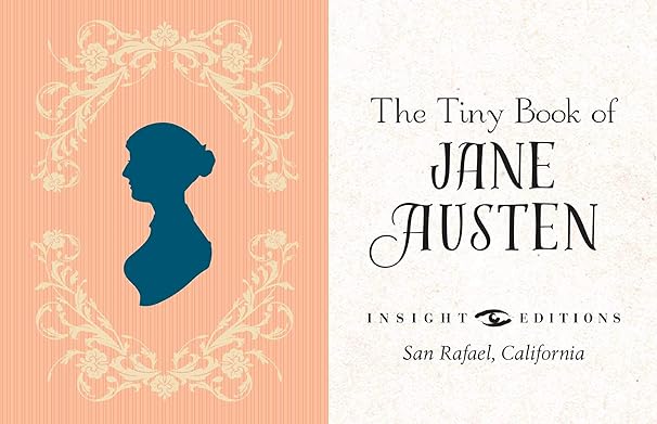 The Tiny Book of Jane Austen: Tiny Book (Tiny Books) Hardcover
