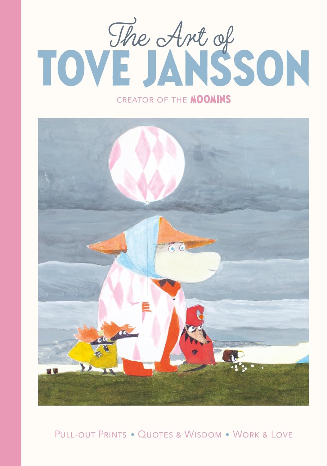 The Art of Tove Jansson: Creator of the Moomins: A Pull-Out Prints Book By Tove Jansson (Hardback)