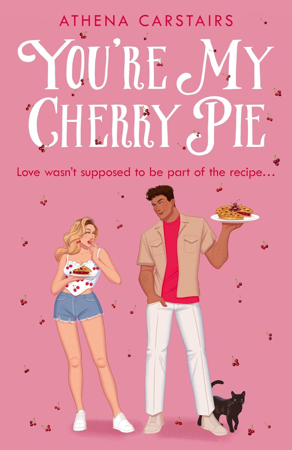 You’re My Cherry Pie By Athena Carstairs