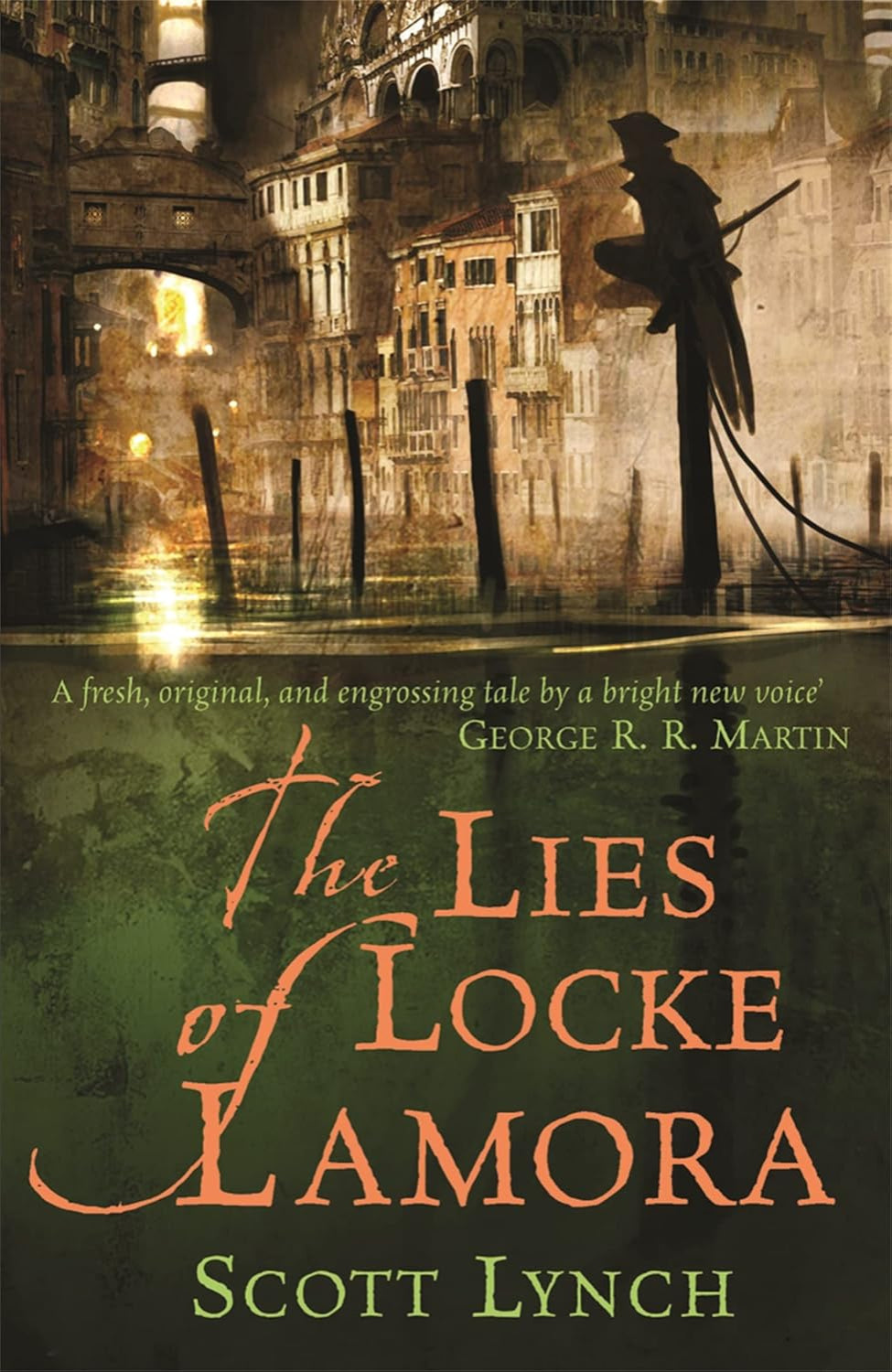 The Lies of Locke Lamora By Scott Lynch - Gentleman Bastard #1