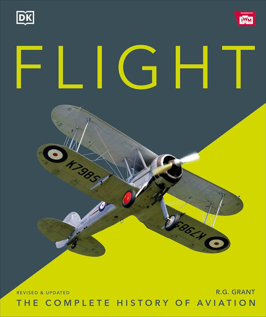 Flight: The Complete History of Aviation - DK Definitive Visual Histories (Hardback)