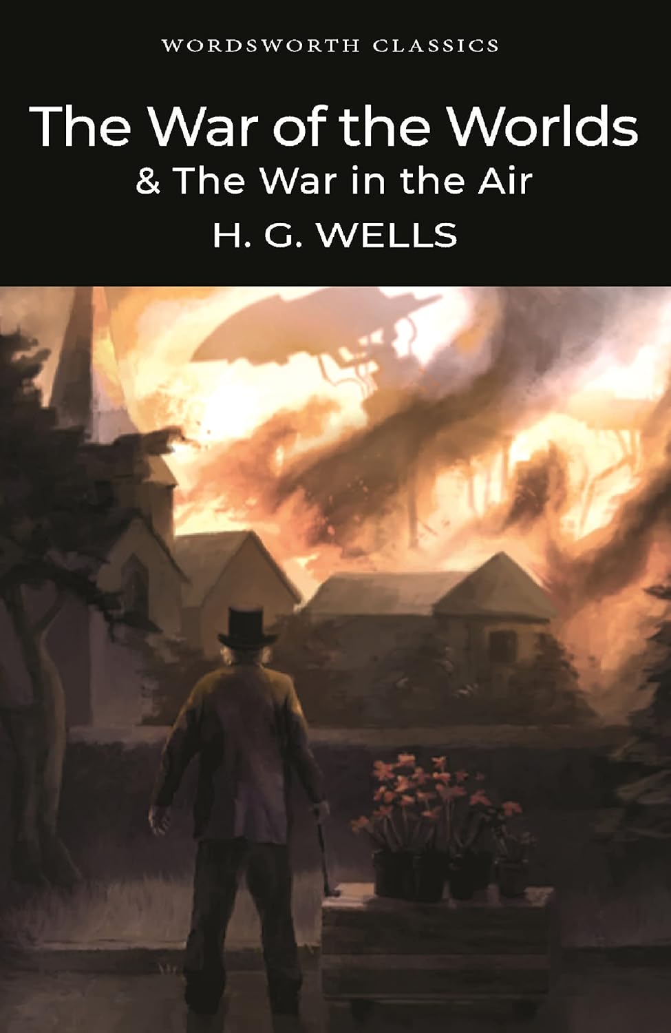 The War of the Worlds and The War in the Air - Wordsworth Classics