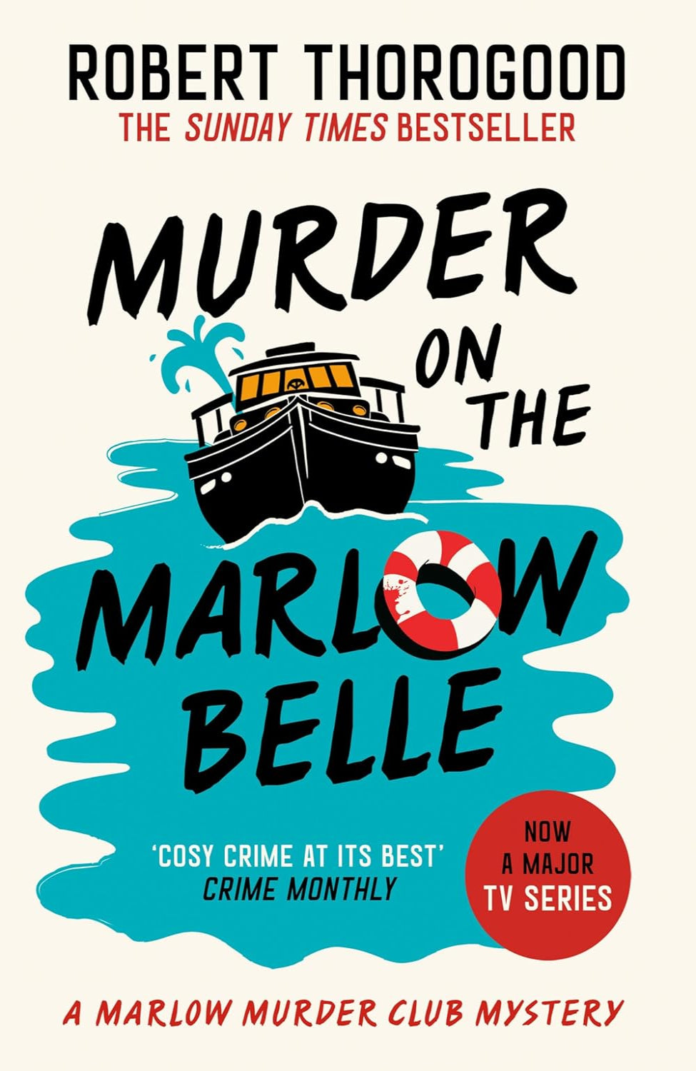 Murder on the Marlow Belle By Robert Thorogood - The Marlow Murder Club #4