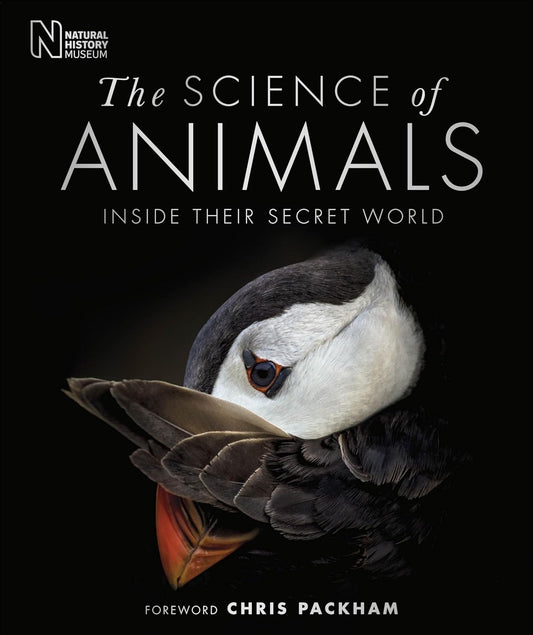 The Science of Animals: Inside their Secret World - DK Secret World Encyclopedias (Hardback)