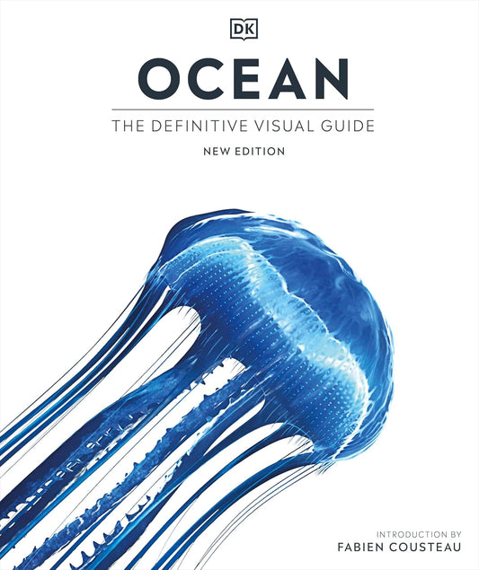 Ocean: The Definitive Visual Guide - DK Definitive Visual Encyclopedias (Hardback)