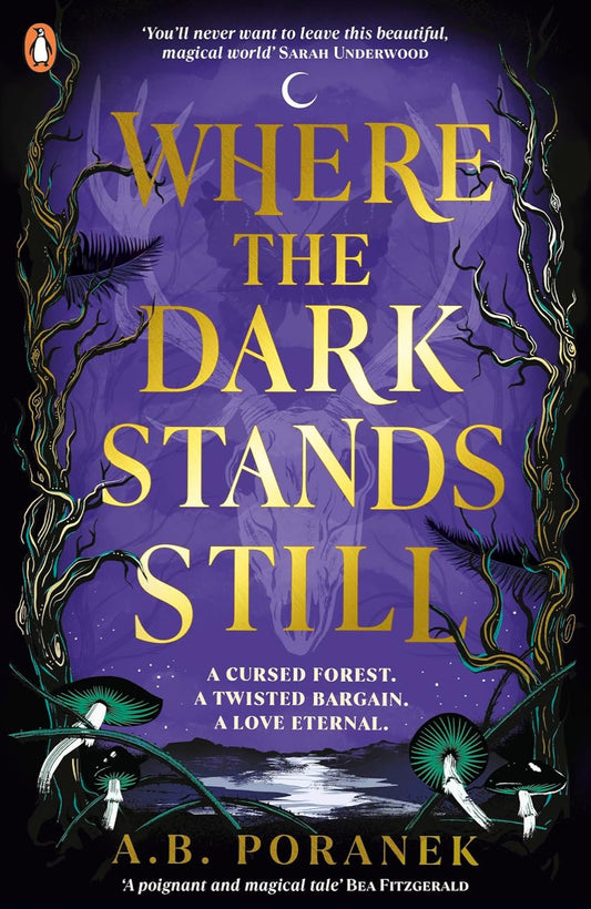 Where the Dark Stands Still By A.B. Poranek (Sprayed edges)