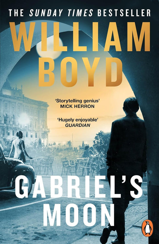 Gabriel's Moon By William Boyd - Gabriel Dax #1