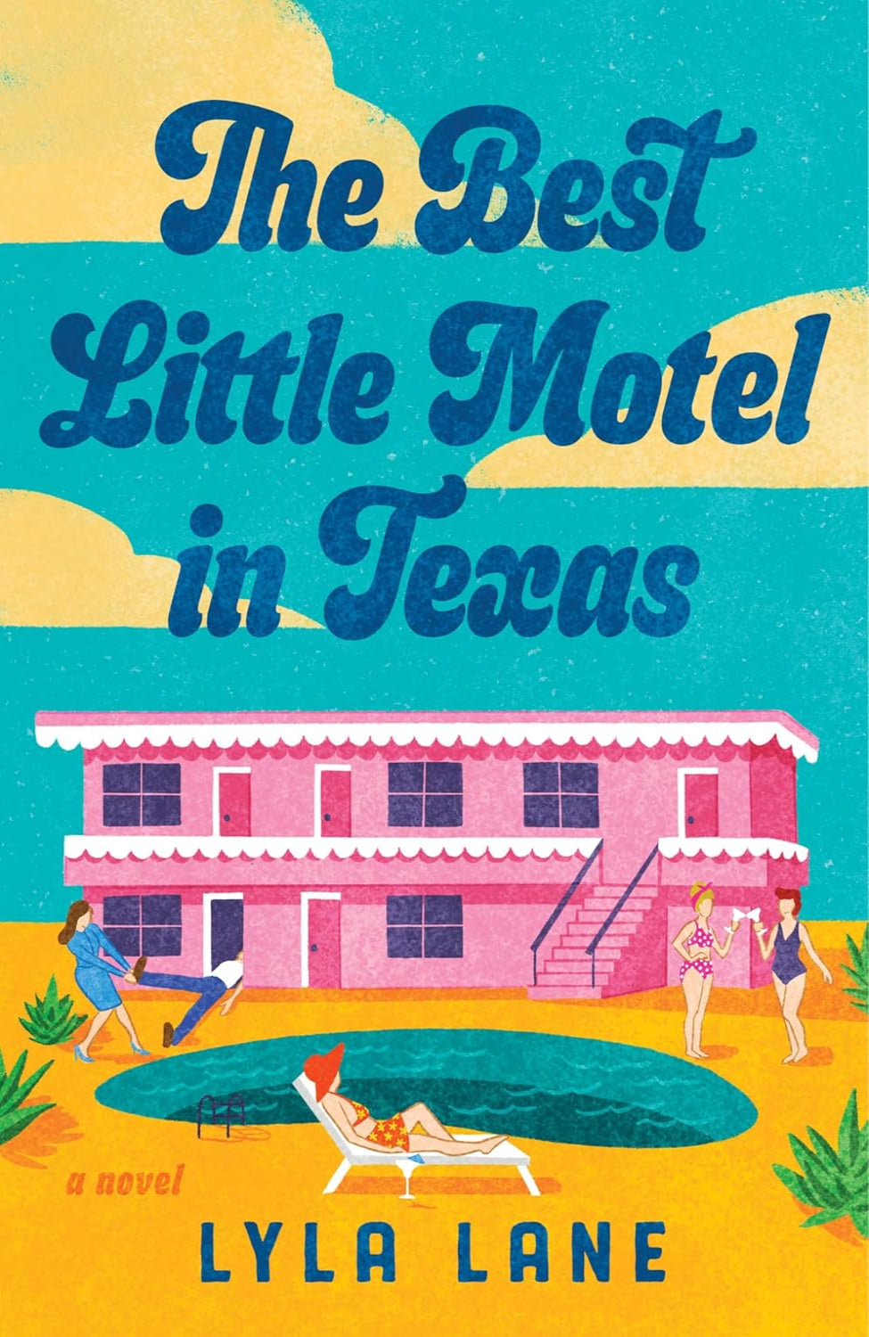 The Best Little Motel in Texas: A Novel By Lyla Lane
