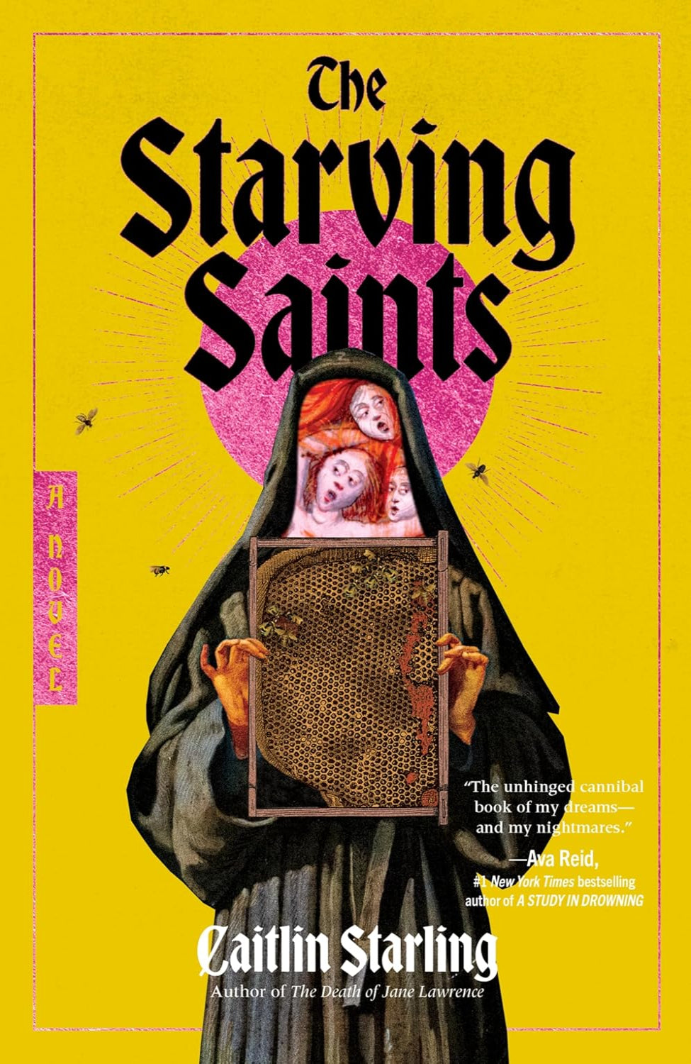 The Starving Saints: A Novel By Caitlin Starling