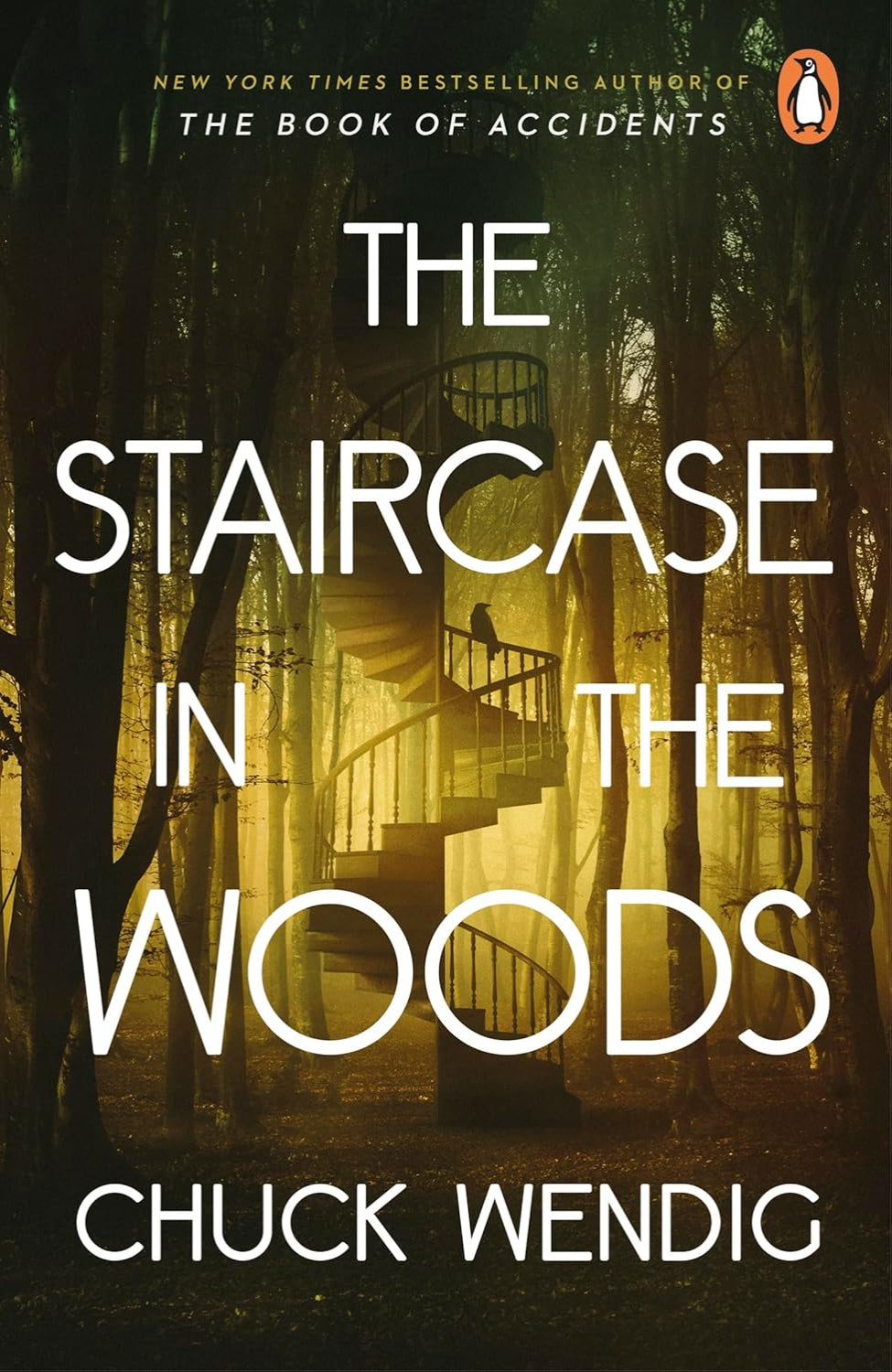The Staircase in the Woods By Chuck Wendig