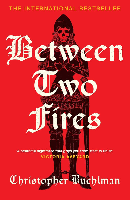 Between Two Fires By Christopher Buehlman (Hardback)