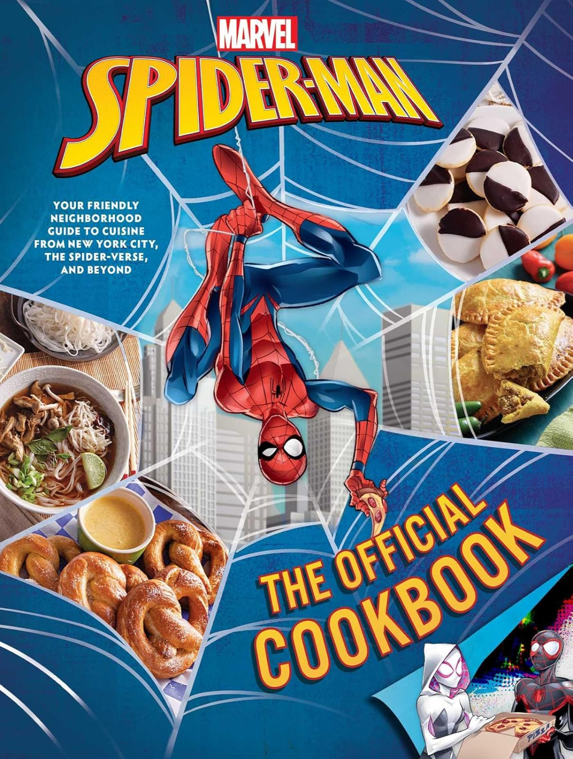 Marvel: Spider-Man: The Official Cookbook: Your Friendly Neighborhood Guide to Cuisine from NYC, the Spider-Verse & Beyond  (Hardback)