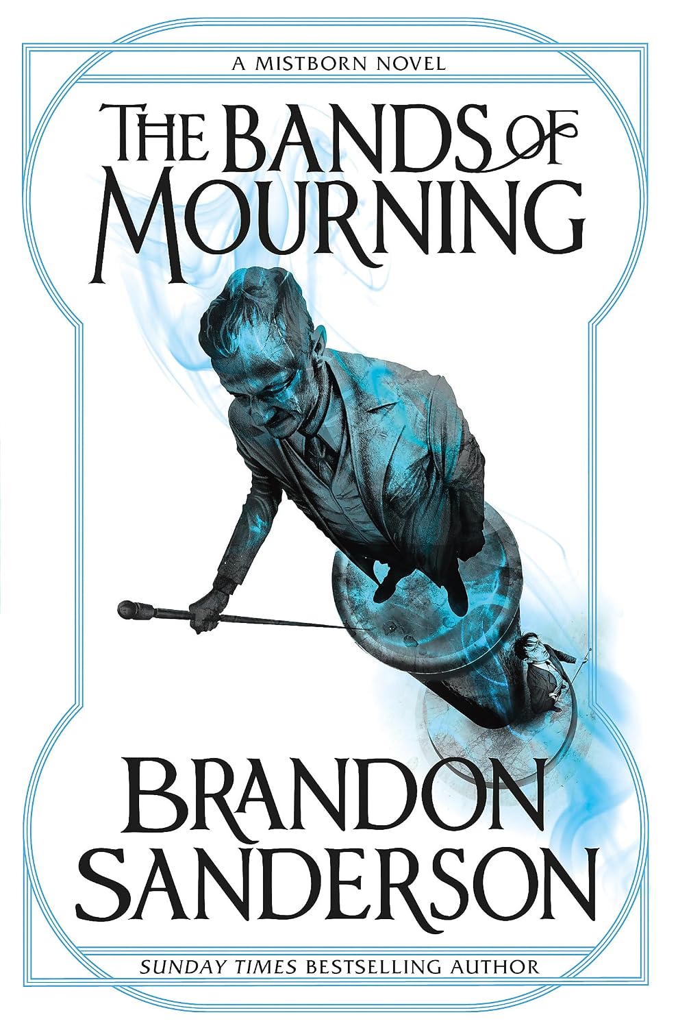 The Bands of Mourning By Brandon Sanderson - Mistborn, Era 2: Wax & Wayne #3
