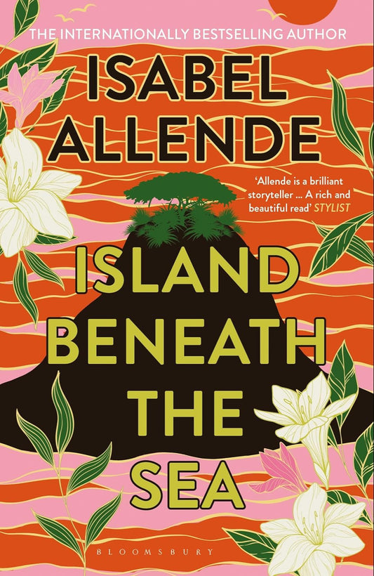 Island Beneath the Sea By Isabel Allende