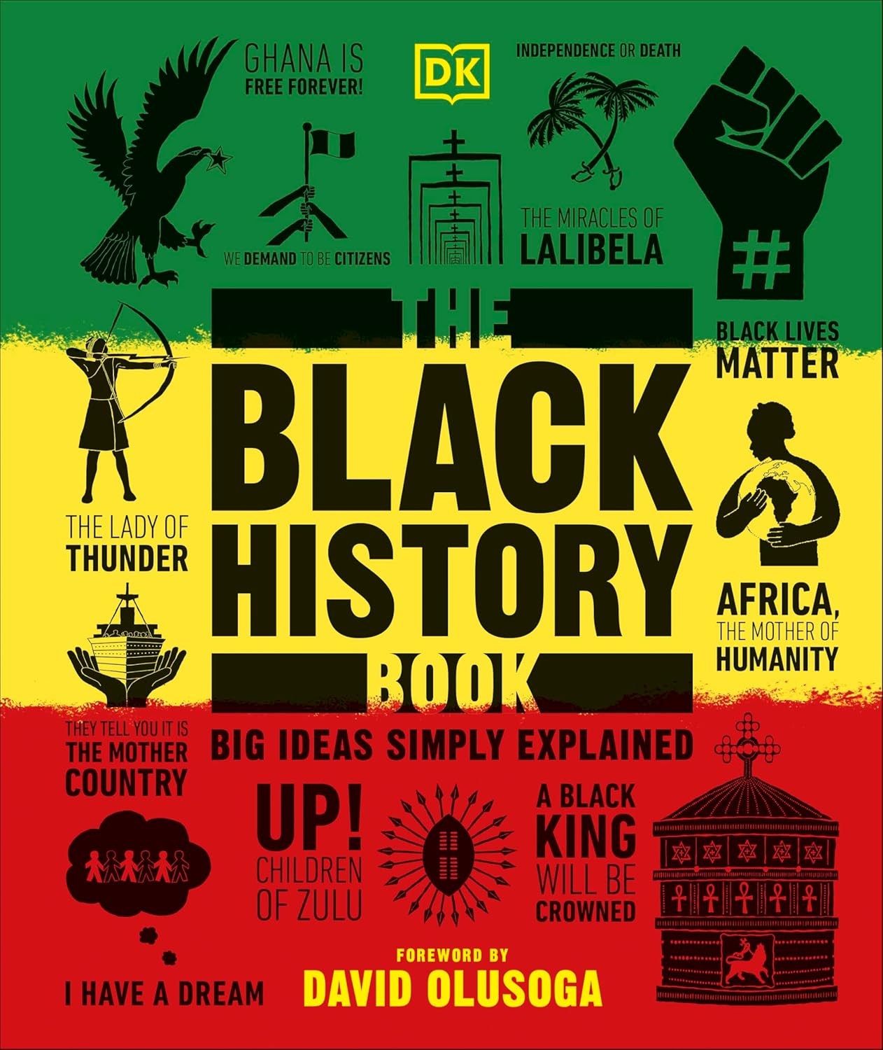 The Black History Book: Big Ideas Simply Explained - DK Big Ideas (Hardback)