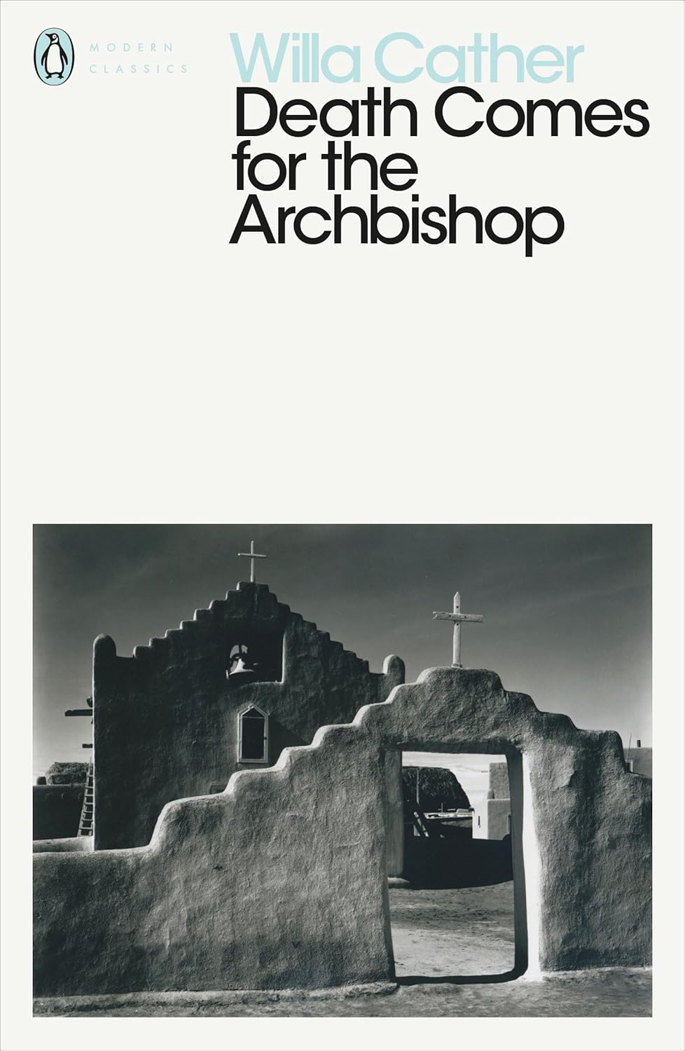 Death Comes for the Archbishop By Willa Cather