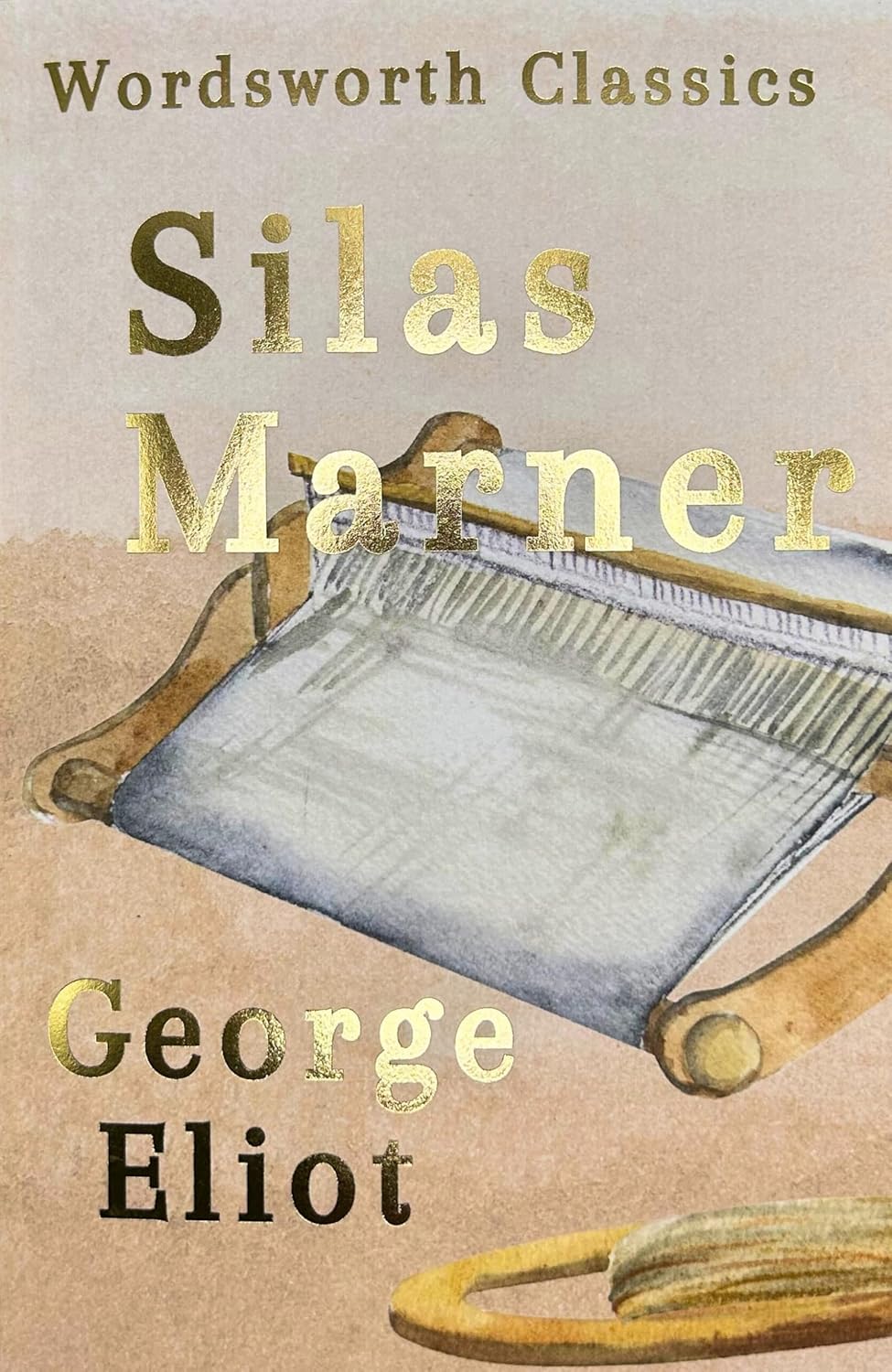 Silas Marner By George Eliot - Wordsworth Classics