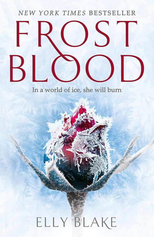 Frostblood By Elly Blake - Frostblood Saga #1